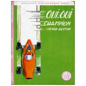 OUI-OUI champion, by Enid BLYTON Dépot Légal 1970