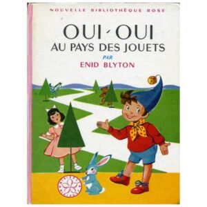 OUI-OUI au pays des jouets, by Enid BLYTON Dépôt légal 1971