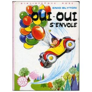 OUI-OUI s'envole, by Enid BLYTON Dépôt légal 1974