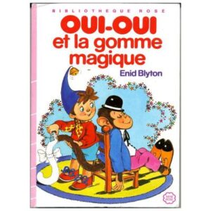OUI-OUI et la gomme magique, by Enid BLYTON Dépôt légal 1987