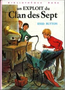 Un exploit du Clan des sept, by Enid BLYTON Dépôt Légal 1976