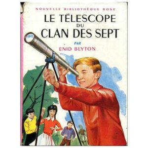 Le télescope du Clan des Sept, by Enid BLYTON Dépot légal 1962