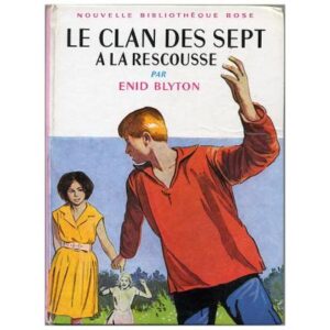 Le Clan des Sept à la rescousse, by Enid BLYTON Dépôt Légal 1965