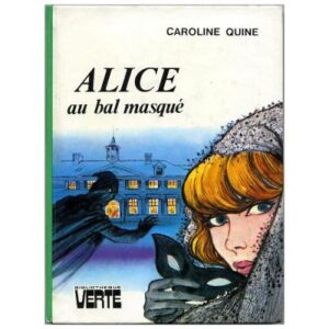 Alice au bal masqué, by Caroline QUINE Dépôt Légal 1981
