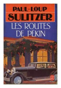 Les routes de Pékin, by Paul-Loup SULITZER, Livre de Poche Dépôt légal 1991