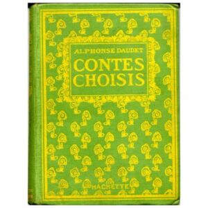Contes choisis, by Alphonse DAUDET,Librairie Hachette 7500-8-26