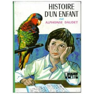 Histoire d'un enfant, by Alphonse DAUDET Dépôt Légal 1977