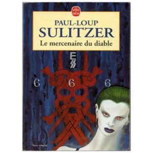 Le mercenaire du diable, by Paul-Loup SULITZER, Livre de Poche Dépôt légal 1999