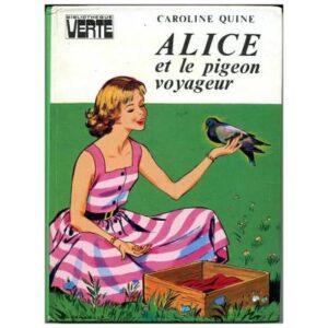 Alice et le pigeon voyageur, by Caroline QUINE Dépôt légal 1976