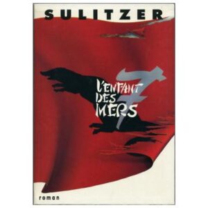 L'enfant des mers, by Paul-Loup SULITZER, Le Grand Livre du Mois Dépôt légal 1993