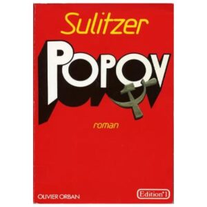 Popov, by Paul-Loup SULITZER, Edition n°1/Olivier Orban Dépôt Légal 1986