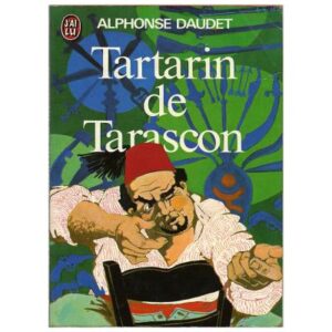 Tartarin de Tarascon, by Alphonse DAUDET J'ai Lu Dépôt Légal 1974