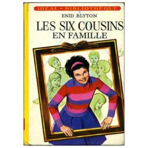 Les six cousins en famille, by Enid BLYTON, Hachette - Idéal Bibliothèque