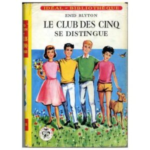 Le Club des Cinq se distingue, by Enid BLYTON  Hachette Idéal-Bibliothèque