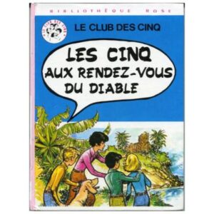 Les Cinq aux rendez-vous du diable, by Claude VOILIER  Hachette  Bibliothèque rose Dépôt légal 1980