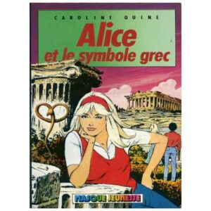 Alice et le  symbole grec, by Caroline QUINE Hachette Masque Jeunesse N° 13