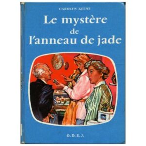 Le mystère de l'anneau de jade, by Carolyn KEENE Editions  O.D.E.J.  Dépôt légal 1962