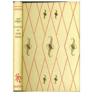 L'album de satin rouge, by André de la TOURRASSE Editions G.P. Paris Bibliothèque Rouge et Or Série souveraine Dépôt légal 1961