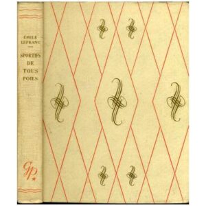 Sportifs de tous poils, by  Emile LEFRANC Editions G.P.Paris Bibliothèque Rouge et Or