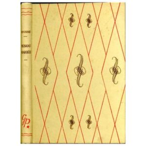 Menou mariée, by MYONNE Société Nouvelle des  Editions G.P. Paris Bibliothèque Rouge et Or  Souveraine Dépôt légal 1966