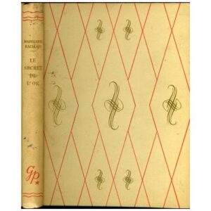 Le secret  de l'or, by  Madeleine RAILLON Editions G.P.Paris Bibliothèque Rouge et Or Souveraine Dépôt légal 1961