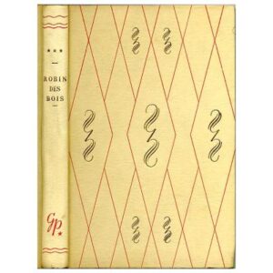 Robin des bois, by René  THÉVENIN Editions G. P. Paris Bibliothèque Rouge  et Or