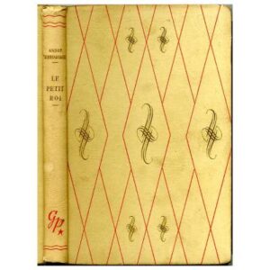 Le petit Roi, by  André LICHTENBERGER   Editions G.P Paris Bibliothèque  Rouge et Or