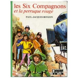 Les six compagnons et la perruque rouge, by  Paul Jacques BONZON  Hachette Bibliothèque VERTE   Dépôt légal 1977