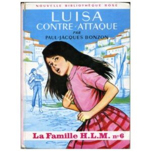 Luisa contre-attaque, by  Paul-Jacques BONZON  Hachette  Nouvelle Bibliothèque rose n° 270 Dep. leg. 68