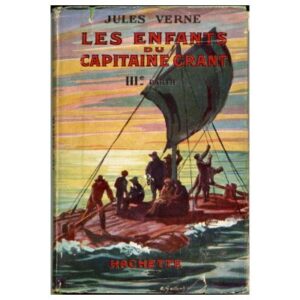 Les enfants du capitaine GRANT : IIIè partie, by Jules VERNE Librairie Hachette NOUVELLE COLLECTION  ILLUSTRÉE DES  ŒUVRES DE JULES VERNE