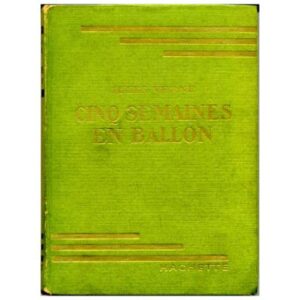Cinq semaines en ballon, by Jules VERNE  Hachette Bibliothèque verte 4-1948