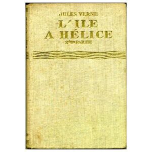 L'île à hélice : 2è partie, by Jules VERNE LIBRAIRIE HACHETTE  nouvlle collection illustrée Jules VERNE 9 - 1937