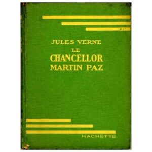 Le Chancellor - Martin PAZ, by Jules VERNE  Hachette Bibliothèque verte 1943