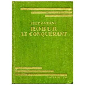ROBUR le conquérant, by Jules VERNE Hachette Bibliothèque verte 5-1937