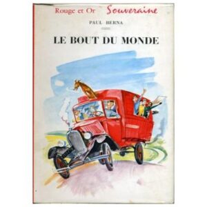 Le bout du monde, by Paul BERNA Editions G. P. Bibliothèque Rouge et Or  série  Souveraine  Dépôt légal 1961