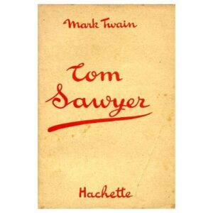 Tom Sawyer, by Mark TWAIN Hachette Bibliothèque de la Jeunesse 1938