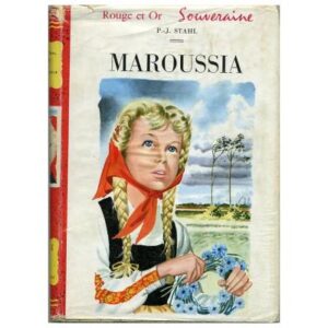 Maroussa by P.-J. STAHL  Editions G. P. Paris Bibliothèque Rouge et Or  souveraine Juin 1955