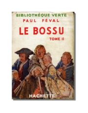 Le Bossu TOME II