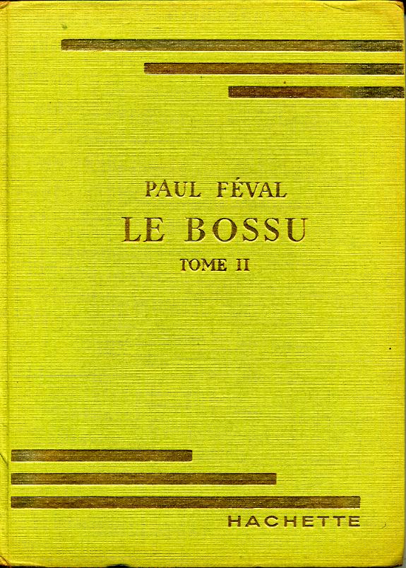 FEVAL Bossu Tome II - 3 FEVAL Bossu Tome II - 3