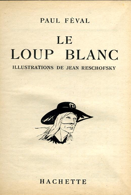 Le Loup blanc Le Loup blanc