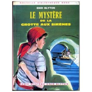 Le mystère de la grotte aux sirènes, by Enid BLYTON Hachette Nouvelle Bibliothèque  rose n° 359 Dépôt légal 1970