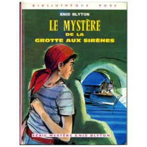Le mystère de la grotte aux sirènes, by Enid BLYTON Hachette Bibliothèque  rose Dépôt légal 1973