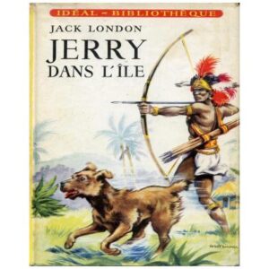 JERRY dans l'île, by Jack LONDON  Hachette Idéal-Bibliothèque Dépôt légal 1956