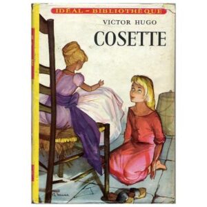 Cosette by Victor HUGO Hachette  Idéal Bibliothèque  Dépôt légal 1958