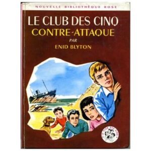 Le Club des  Cinq contre-attaque  by Enid BLYTON Hachette  Nouvelle   Bibliothèque rose N° 9