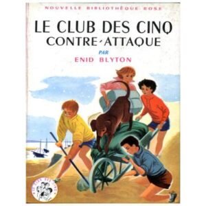 Le Club des  Cinq contre-attaque  by Enid BLYTON Hachette  Nouvelle   Bibliothèque rose N° 9 Dép. lég. 63