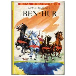 Ben-Hur by Lewis WALLACE Hachette Idéal-Bibliothèque Dépôt légal 1962
