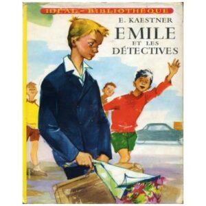 Émile et les détectives by Erich KAESTNER  Hachette Idéal-Bibliothèque Dépôt légal 1962